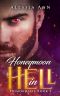 [Primordials 02] • Honeymoon in Hell